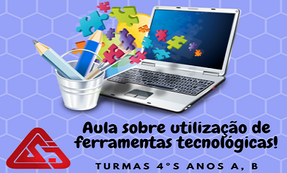 Aula - Ferramentas Tecnolgicas 4s Anos A e B 