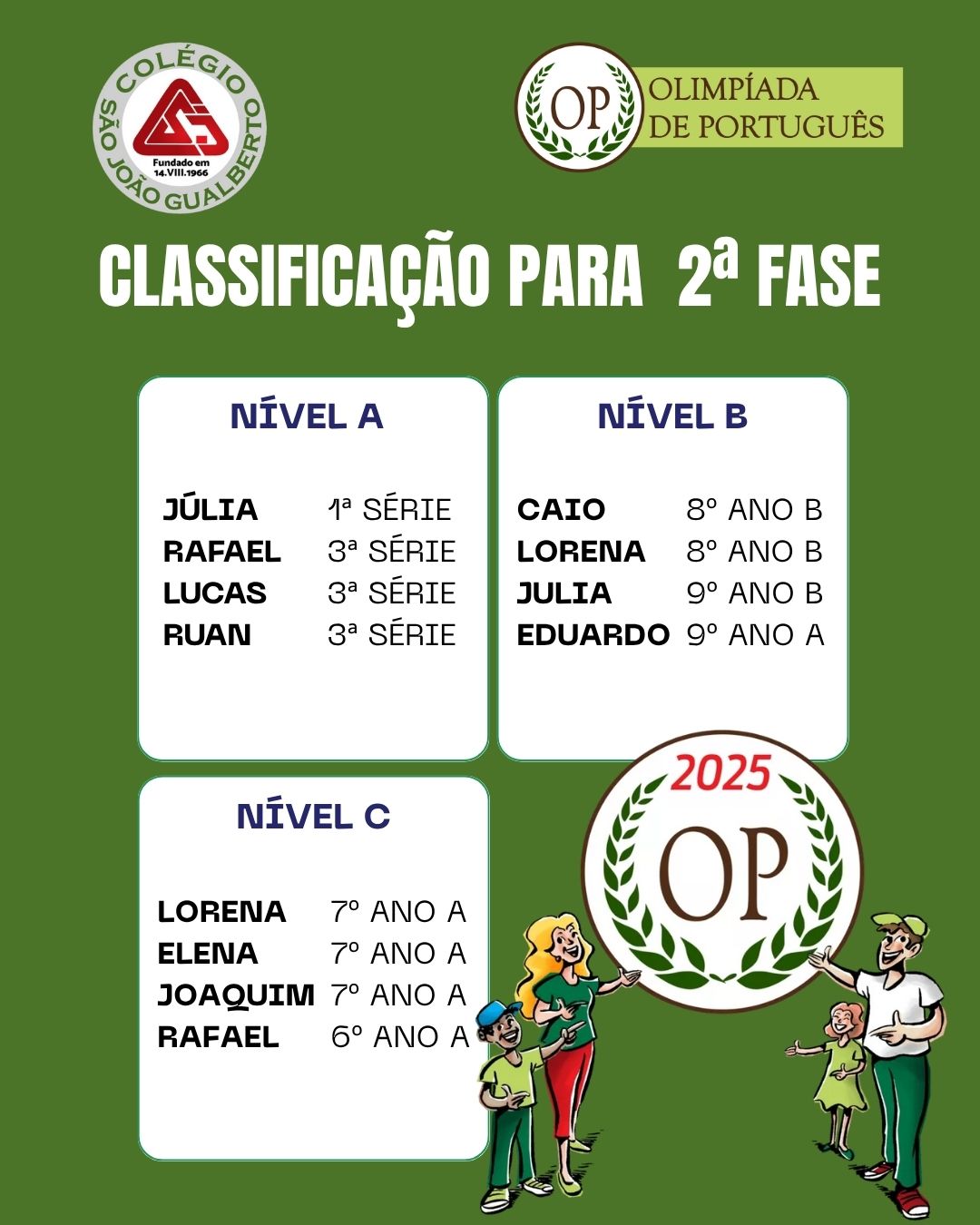Colgio So Joo Gualberto na segunda fase da Olimpada de Lngua Portuguesa! Colgio So Joo Gualberto