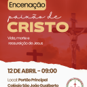 Encenação da Paixão de Cristo - Colégio São João Gualberto Encenação da Paixão de Cristo - Colégio São João Gualberto