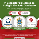 1º Despertar de Líderes do Colégio São João Gualberto - Colégio São João Gualberto 1º Despertar de Líderes do Colégio São João Gualberto - Colégio São João Gualberto
