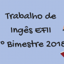 Trabalho de Inglês EFII  - Colégio São João Gualberto Trabalho de Inglês EFII  - Colégio São João Gualberto